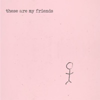 LOVELYTHEBAND - These Are My Friends Chords and Lyrics