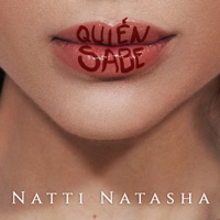 NATTI NATASHA - Quien Sabe Chords and Lyrics