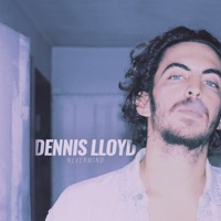 DENNIS LLOYD - Nevermind Chords and Lyrics