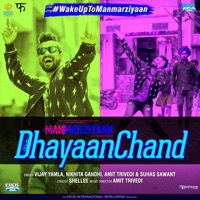 MANMARZIYAAN - Dhayaanchand Chords and Lyrics