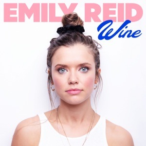 EMILY REID - Wine Chords and Lyrics