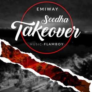 EMIWAY - Seedha Takeover Chords and Lyrics
