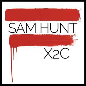 SAM HUNT - X2c Chords and Lyrics