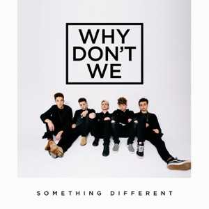 WHY DON'T WE - Never Know Chords and Lyrics