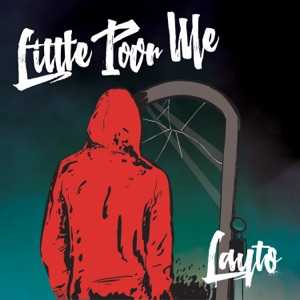 LAYTO - Little Poor Me Chords and Lyrics