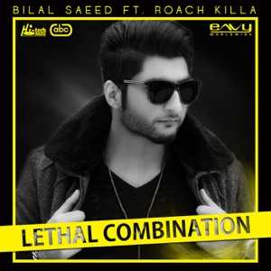 BILAL SAEED feat ROACH KILLA - Lethal Combination Chords and Lyrics