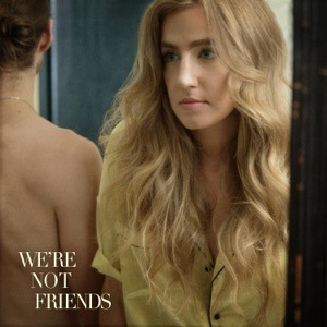 INGRID ANDRESS - We're Not Friends Chords and Lyrics