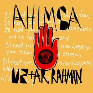U2 feat A.R RAHMAN - Ahimsa Chords and Lyrics