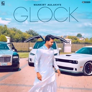 MANKIRT AULAKH - Glock Chords and Lyrics