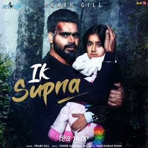 PRABH GILL - Ik Supna Chords and Lyrics