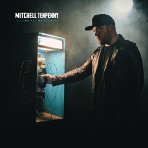 MITCHELL TENPENNY - Alcohol You Later Chords and Lyrics