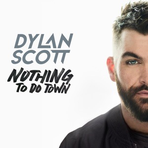 DYLAN SCOTT - Nothing To Do Town Chords and Lyrics
