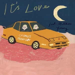 COSMO'S MIDNIGHT feat MATTHEW YOUNG - It's Love Chords and Lyrics