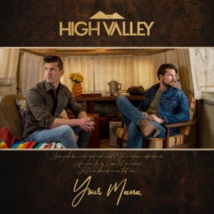 HIGH VALLEY - Your Mama Chords and Lyrics