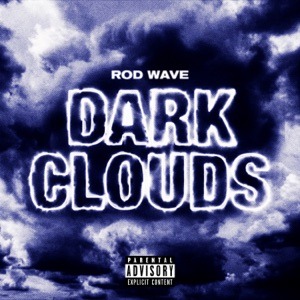 ROD WAVE - Dark Clouds Chords and Lyrics