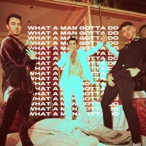 JONAS BROTHERS - What A Man Gotta Do Chords and Lyrics