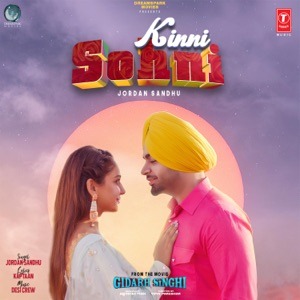 GIDARH SINGHI feat JORDAN SANDHU - Kinni Sohni Chords and Lyrics