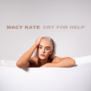 MACY KATE - Cry For Help Chords and Lyrics