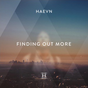 HAEVN - Finding Out More Chords and Lyrics
