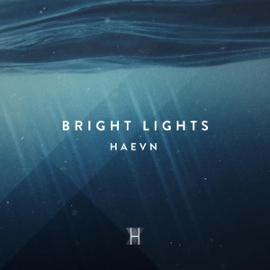 HAEVN - Bright Lights Chords and Lyrics