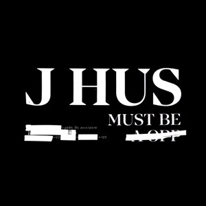 J HUS - Must Be Chords and Lyrics