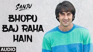 SANJU - Bhopu Baj Raha Hai Chords and Lyrics