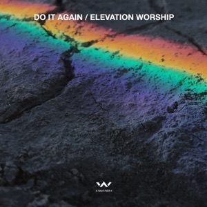 ELEVATION WORSHIP - Do It Again Chords for Guitar and Piano