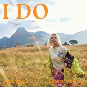 ASTRID S feat BRETT YOUNG - I Do Chords for Guitar and Piano
