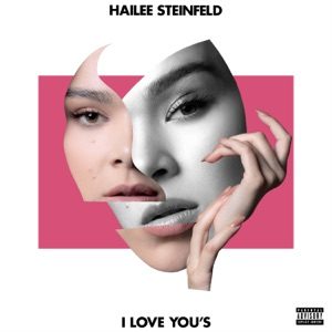 HAILEE STEINFELD - I Love You's Chords for Guitar and Piano