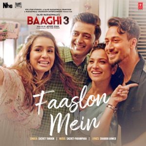 BAAGHI 3 - Faaslon Mein Chords and Lyrics BAAGHI 3 - Faaslon Mein Chords and Lyrics