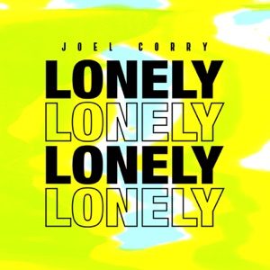 Joel Corry Lonely Chords And Lyrics Chordzone Org
