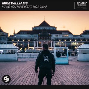 MIKE WILLIAMS feat MOA LISA - Make You Mine Chords and Lyrics
