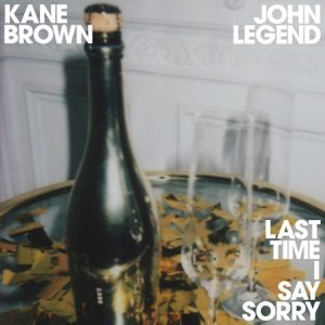 KANE BROWN, JOHN LEGEND - Last Time I Say Sorry Chords for Guitar and Piano
