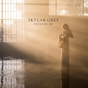 SKYLAR GREY - Stand By Me Chords for Guitar and Piano