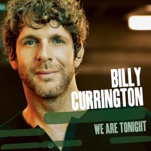 BILLY CURRINGTON - We Are Tonight Chords for Guitar and Piano BILLY CURRINGTON - We Are Tonight Chords for Guitar and Piano