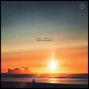 KYGO, SASHA SLOAN - I'll Wait Chords for Guitar and Piano KYGO, SASHA SLOAN - I'll Wait Chords for Guitar and Piano