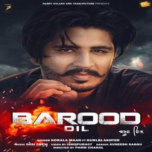 KORALA MAAN , GURLEJ AKHTAR - Barood Dil Chords for Guitar and Piano KORALA MAAN , GURLEJ AKHTAR - Barood Dil Chords for Guitar and Piano