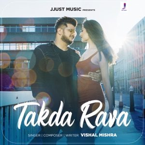 VISHAL MISHRA - Takda Rava Chords for Guitar and Piano