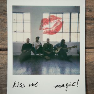 MAGIC! - Kiss Me Chords for Guitar and Piano