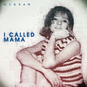 TIM MCGRAW - I Called Mama Chords for Guitar and Piano