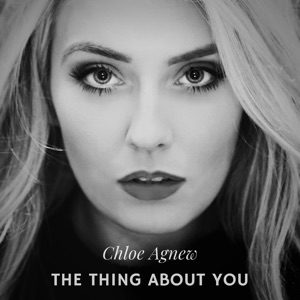 CHLOË AGNEW - The Thing About You Chords for Guitar and Piano