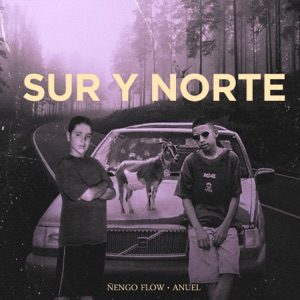ÑENGO FLOW feat ANUEL AA - Sur Y Norte Chords for Guitar and Piano