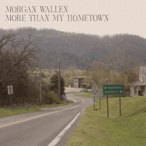 Morgan Wallen More Than My Hometown Chords For Guitar And Piano