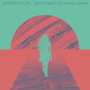 STEPHEN PUTH - Watching You Walk Away Chords for Guitar and Piano