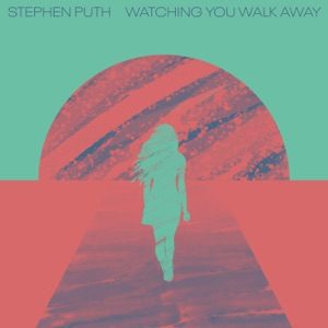STEPHEN PUTH - Watching You Walk Away Chords for Guitar and Piano STEPHEN PUTH - Watching You Walk Away Chords for Guitar and Piano