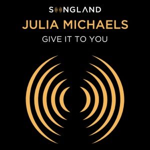 JULIA MICHAELS - Give It To You Chords for Guitar and Piano