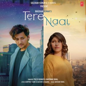 TULSI KUMAR, DARSHAN RAVAL - Tere Naal Chords for Guitar and Piano