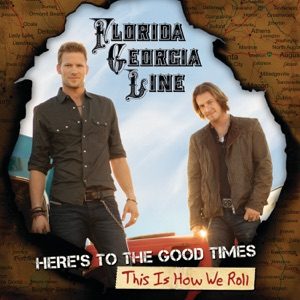 FLORIDA GEORGIA LINE feat LUKE BRYAN - This Is How We Roll Chords for Guitar and Piano FLORIDA GEORGIA LINE feat LUKE BRYAN - This Is How We Roll Chords for Guitar and Piano