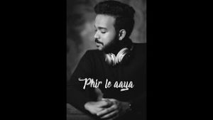KS HARISANKAR - Phir Le Aaya Dil (Reprise) Chords for Guitar and Piano KS HARISANKAR - Phir Le Aaya Dil (Reprise) Chords for Guitar and Piano