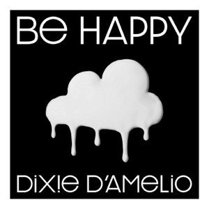 Dixie D Amelio Be Happy Chords For Guitar And Piano Chordzone Org